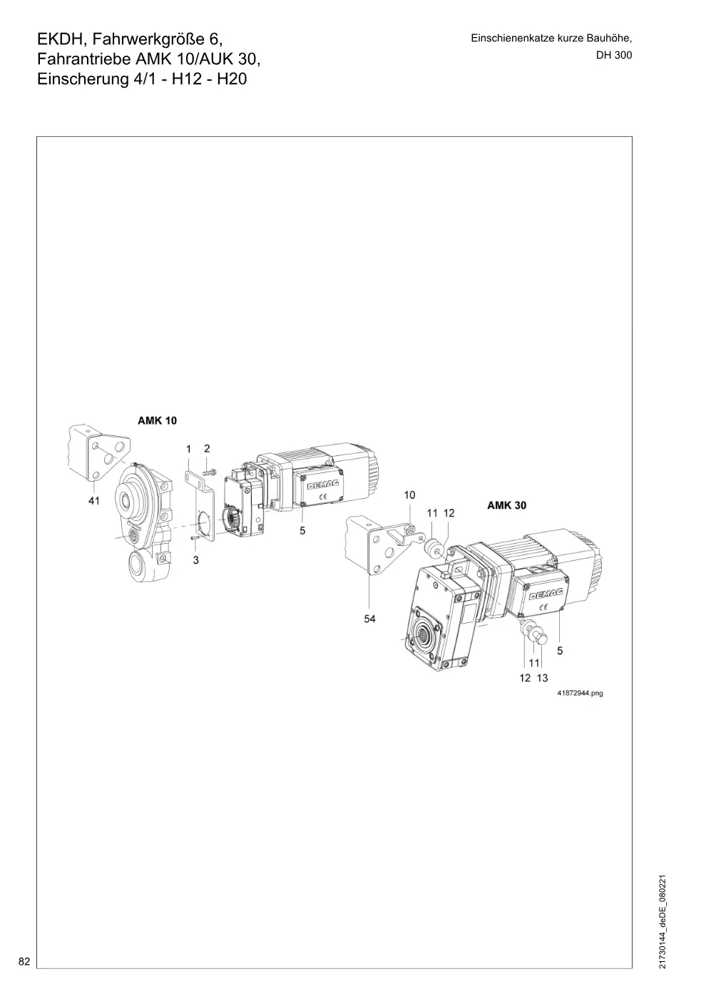 Demag DH 300 – EKDH, Fahrwerkgröße 6, Einschienenkatze kurze Bauhöhe, Fahrantriebe AMK 10/AUK 30, Einscherung 4/1 - H12 - H20, Zeichnung Seite 82