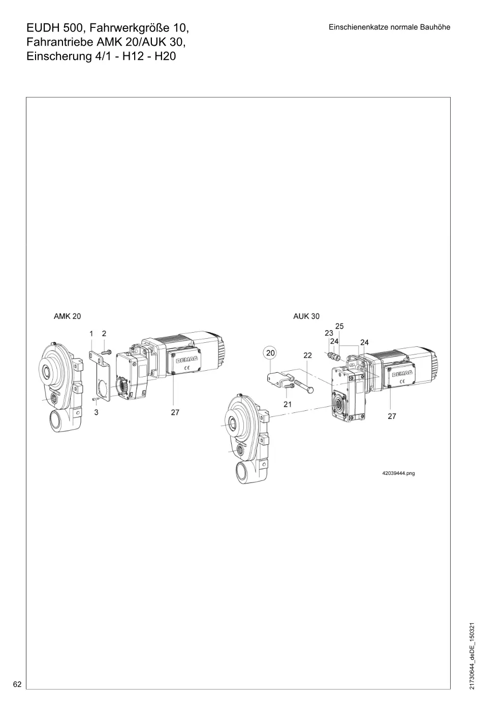 Demag DH 500 – EUDH 500, Fahrwerkgröße 10, Einschienenkatze normale Bauhöhe Fahrantriebe AMK 20/AUK 30, Einscherung 4/1 - H12 - H20, Zeichnung Seite 62
