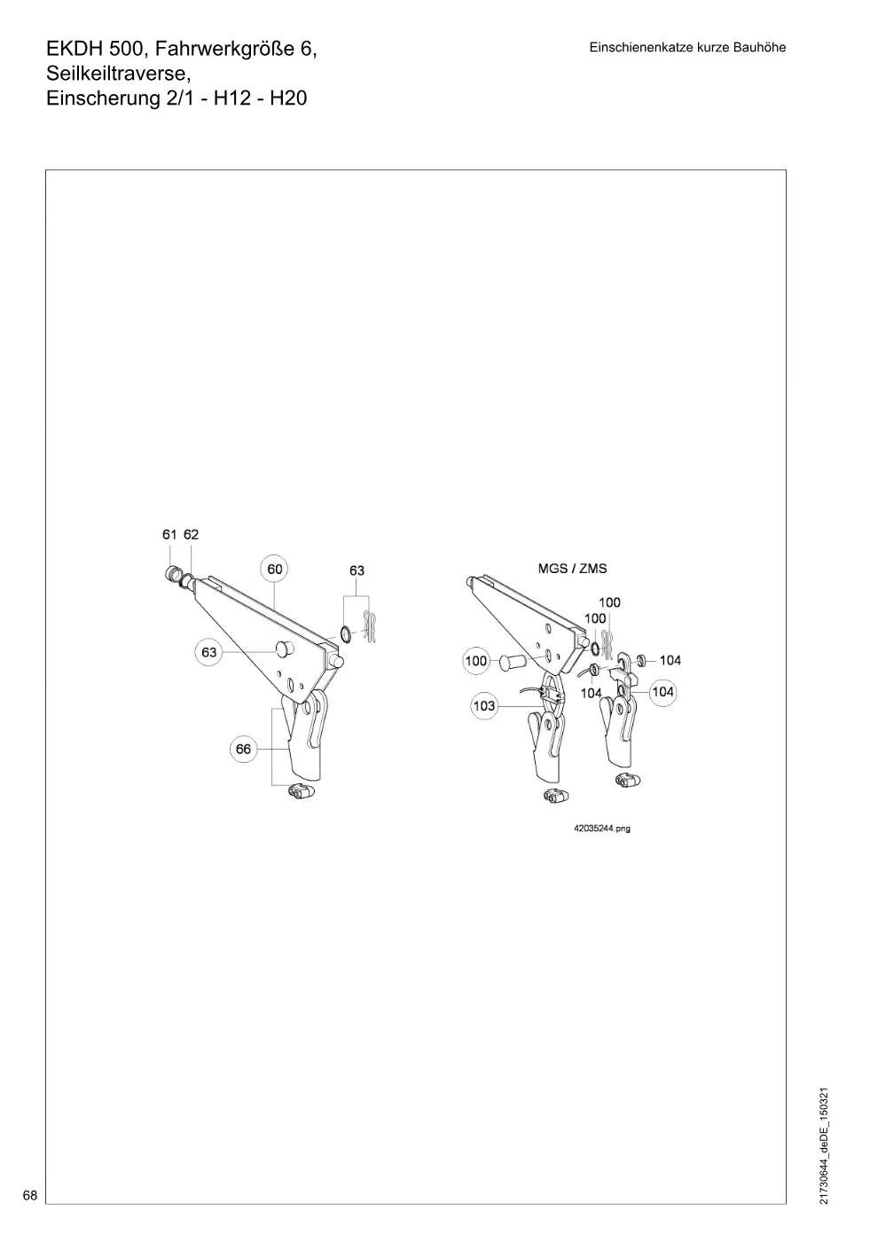 Demag DH 500 – EKDH 500, Fahrwerkgröße 6, Einschienenkatze kurze Bauhöhe Seilkeiltraverse, Einscherung 2/1 - H12 - H20, Zeichnung Seite 68