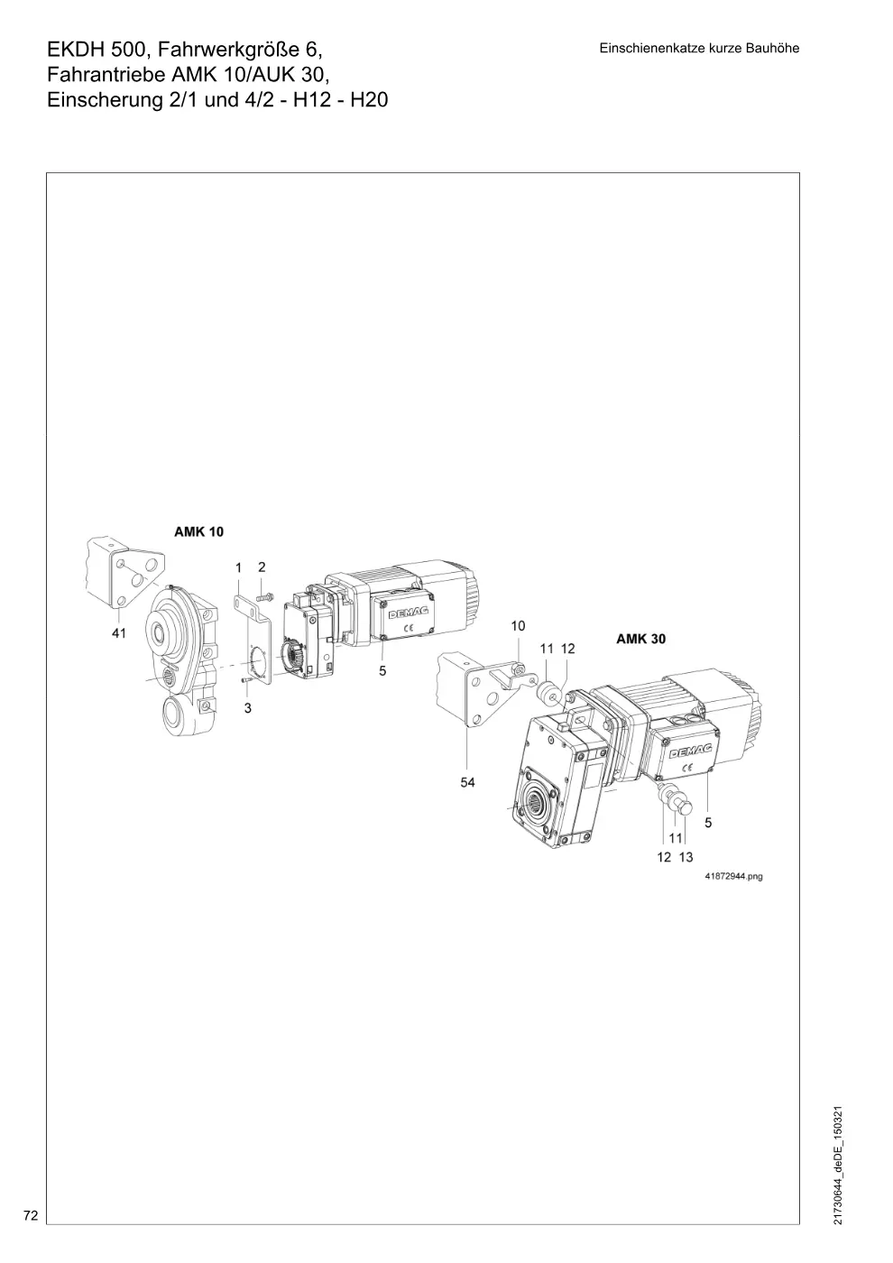 Demag DH 500 – EKDH 500, Fahrwerkgröße 6, Einschienenkatze kurze Bauhöhe Fahrantriebe AMK 10/AUK 30, Einscherung 2/1 und 4/2 - H12 - H20, Zeichnung Seite 72