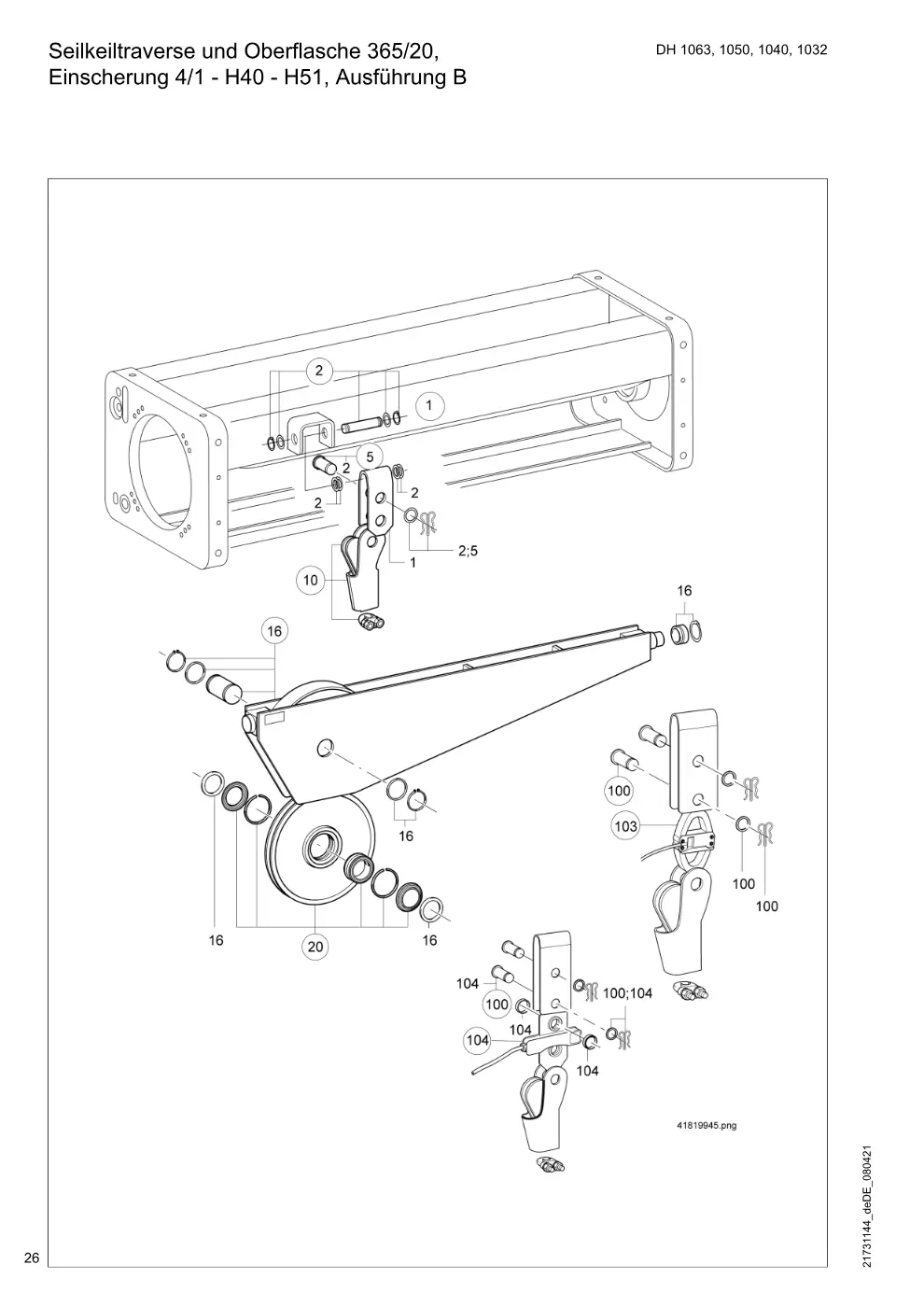Demag DH 1000 – Seilkeiltraverse und Oberflasche 365/20, DH 1063, 1050, 1040, 1032 Einscherung 4/1 - H40 - H51, Ausführung B, Zeichnung Seite 26