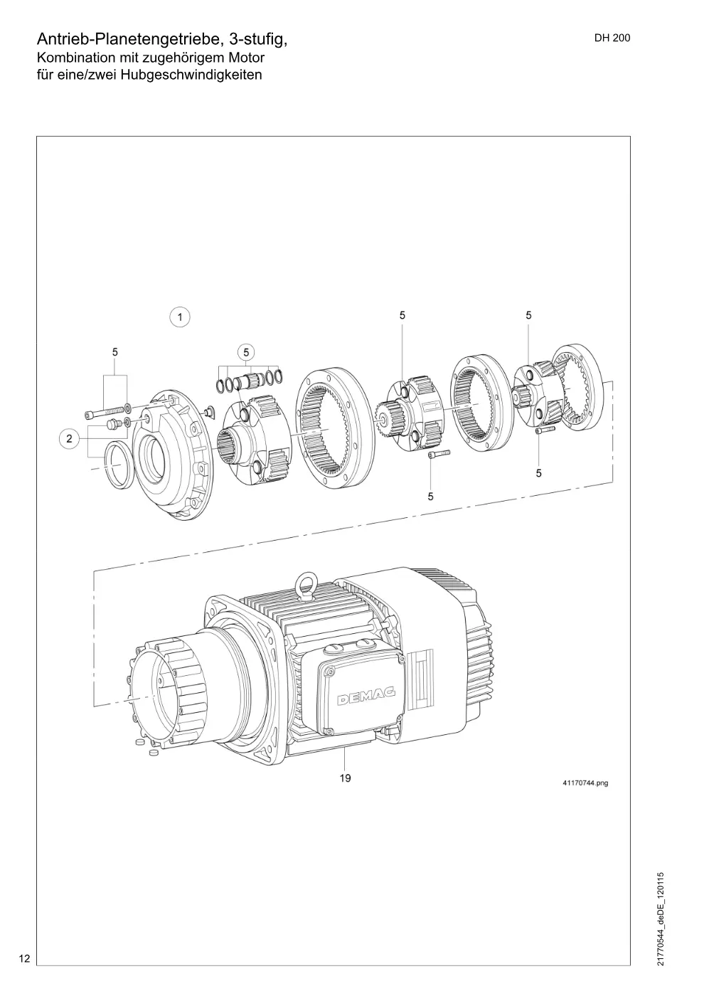 Demag DH 200 ab 1.6.1997 – Antrieb-Planetengetriebe, 3-stufig, Kombination mit zugehörigem Motor für eine/zwei Hubgeschwindigkeiten, Zeichnung Seite 12