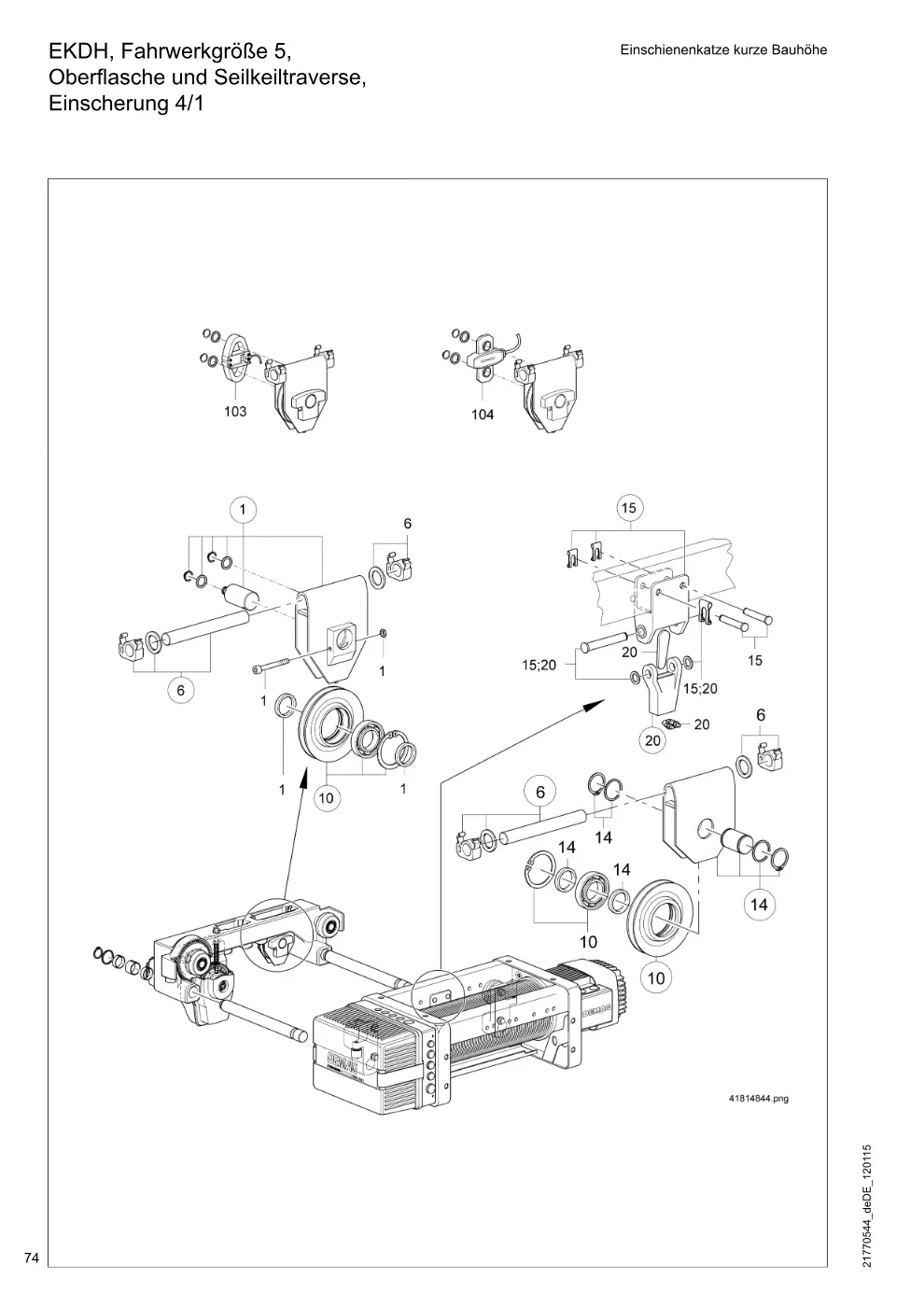 Demag DH 200 ab 1.6.1997 – EKDH, Fahrwerkgröße 5, Einschienenkatze kurze Bauhöhe Oberflasche und Seilkeiltraverse, Einscherung 4/1, Zeichnung Seite 74