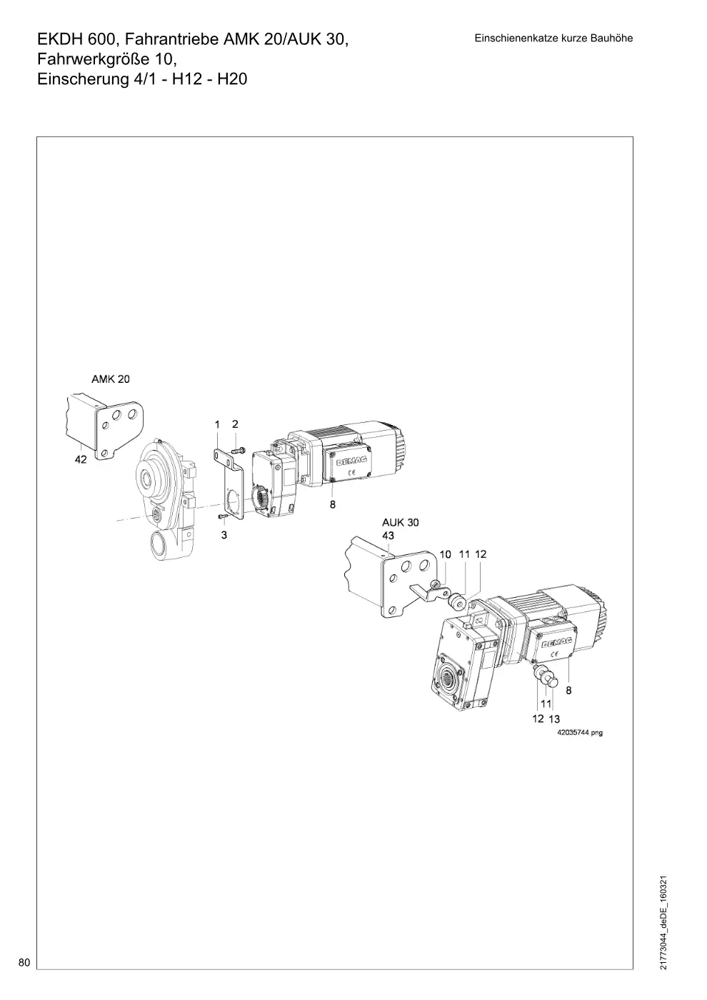 Demag DH 600 – EKDH 600, Fahrantriebe AMK 20/AUK 30, Einschienenkatze kurze Bauhöhe Fahrwerkgröße 10, Einscherung 4/1 - H12 - H20, Zeichnung Seite 80