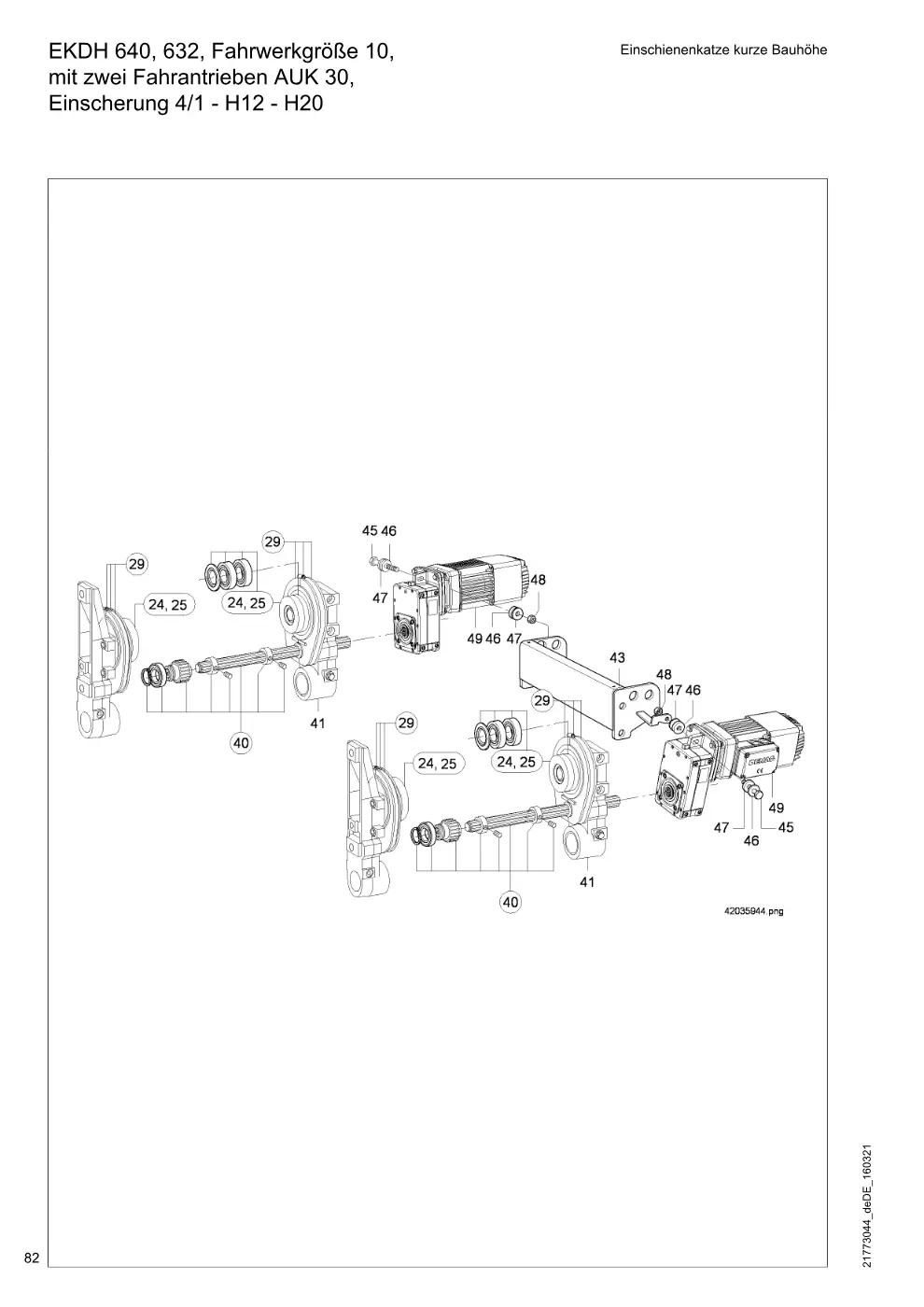 Demag DH 600 – EKDH 640, 632, Fahrwerkgröße 10, Einschienenkatze kurze Bauhöhe mit zwei Fahrantrieben AUK 30, Einscherung 4/1 - H12 - H20, Zeichnung Seite 82