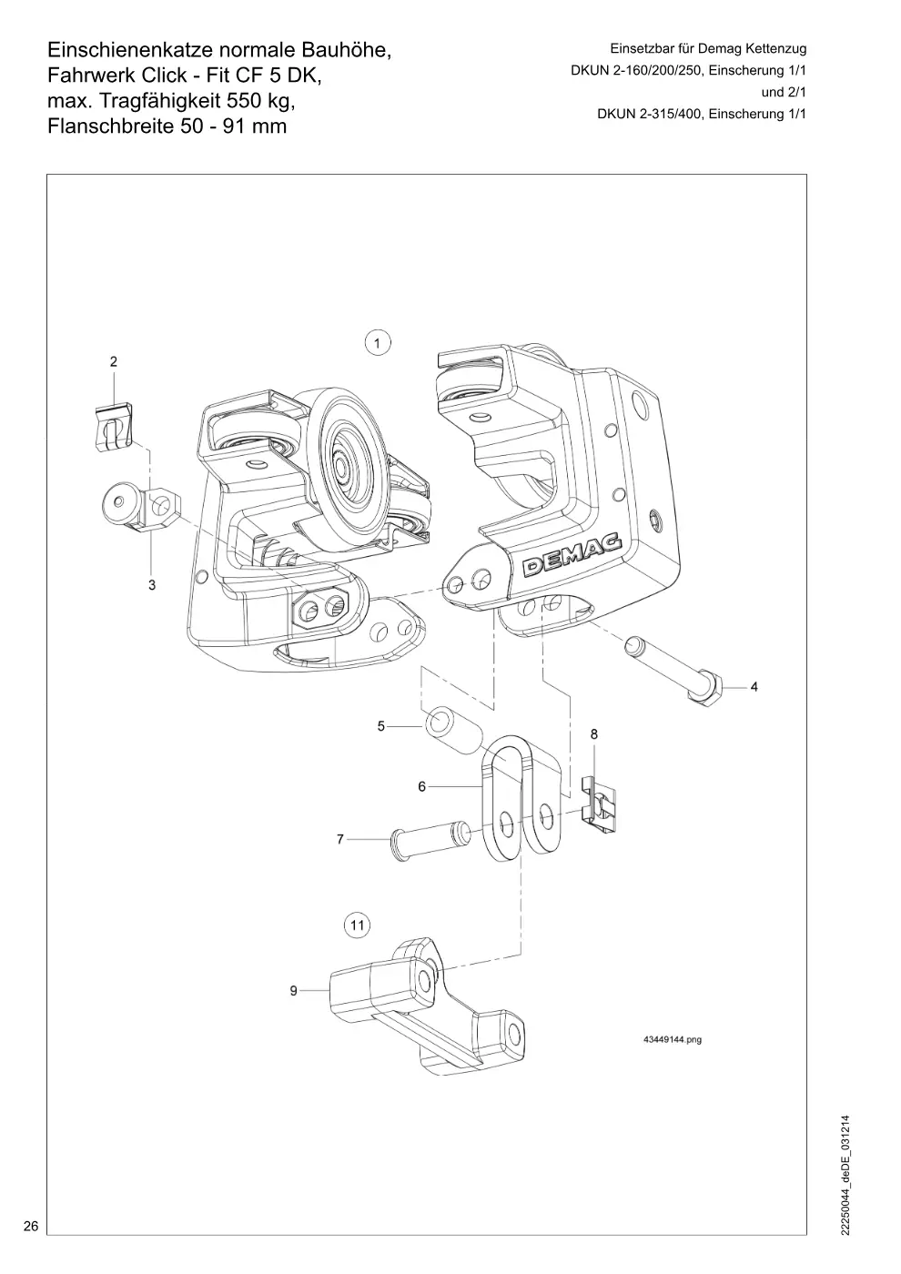 Demag DKUN 2 – Einschienenkatze normale Bauhöhe, Einsetzbar für Demag Kettenzug Fahrwerk Click - Fit CF 5 DK, DKUN 2-160/200/250, Einscherung 1/1 max. Trag, Zeichnung Seite 26