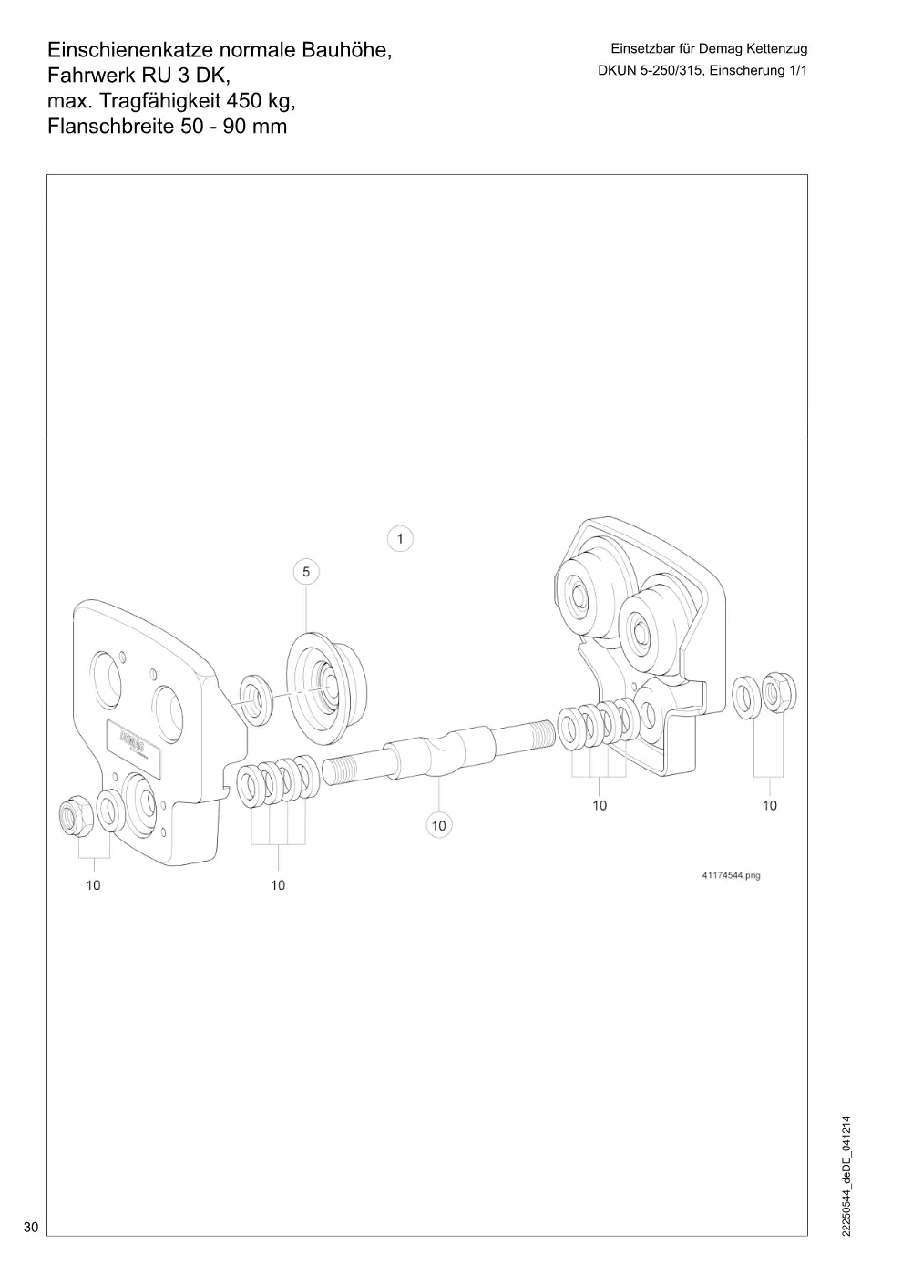 Demag DKUN 5 – Einschienenkatze normale Bauhöhe, Einsetzbar für Demag Kettenzug Fahrwerk RU 3 DK, DKUN 5-250/315, Einscherung 1/1 max. Tragfähigkeit 450 kg, Zeichnung Seite 30