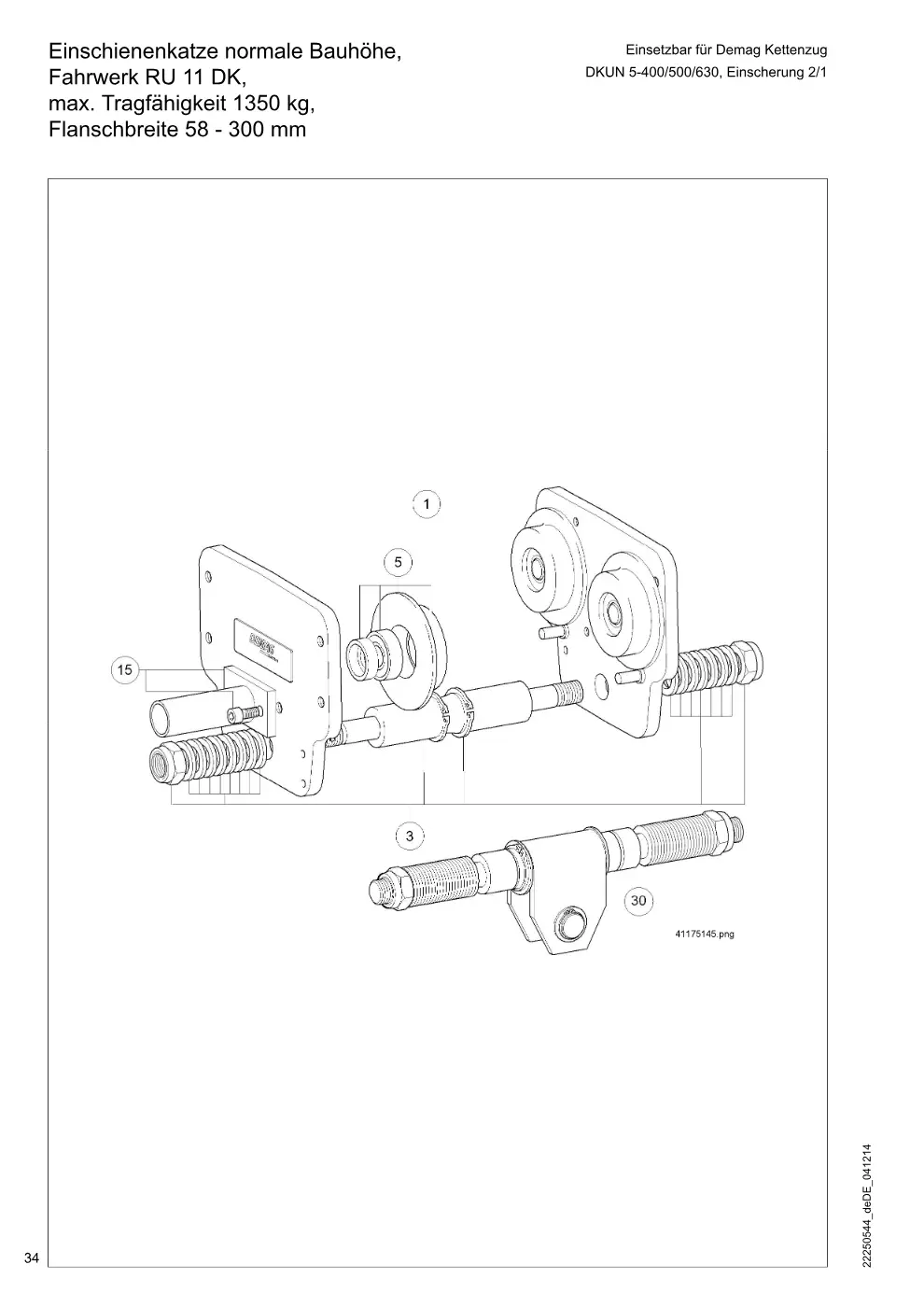 Demag DKUN 5 – Einschienenkatze normale Bauhöhe, Einsetzbar für Demag Kettenzug Fahrwerk RU 11 DK, DKUN 5-400/500/630, Einscherung 2/1 max. Tragfähigkeit 1, Zeichnung Seite 34