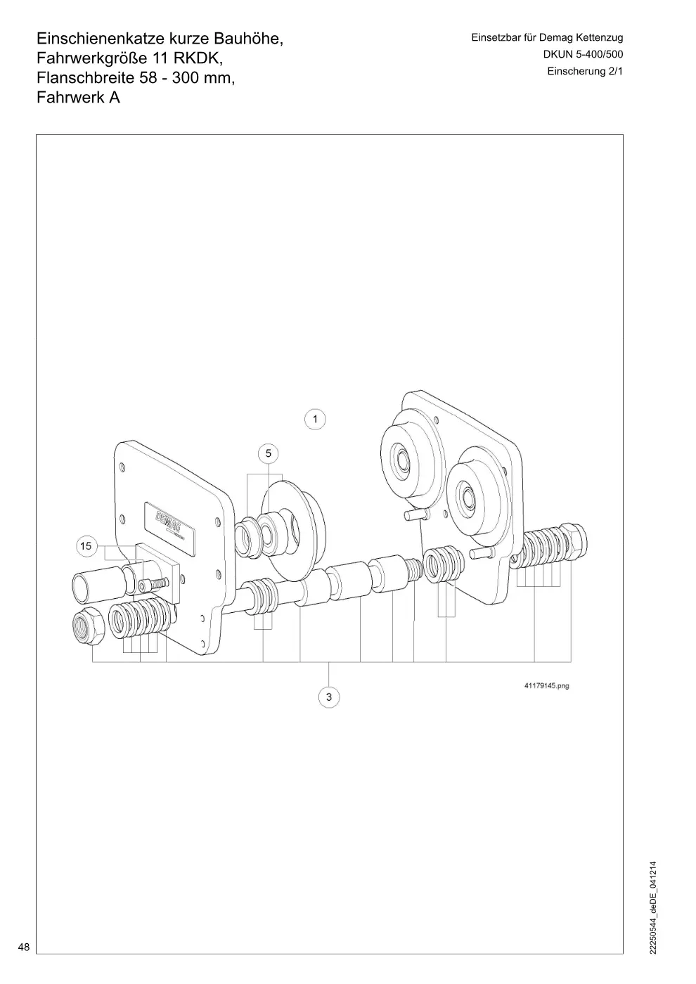 Demag DKUN 5 – Einschienenkatze kurze Bauhöhe, Einsetzbar für Demag Kettenzug Fahrwerkgröße 11 RKDK, Flanschbreite 58 - 300 mm,, Zeichnung Seite 48