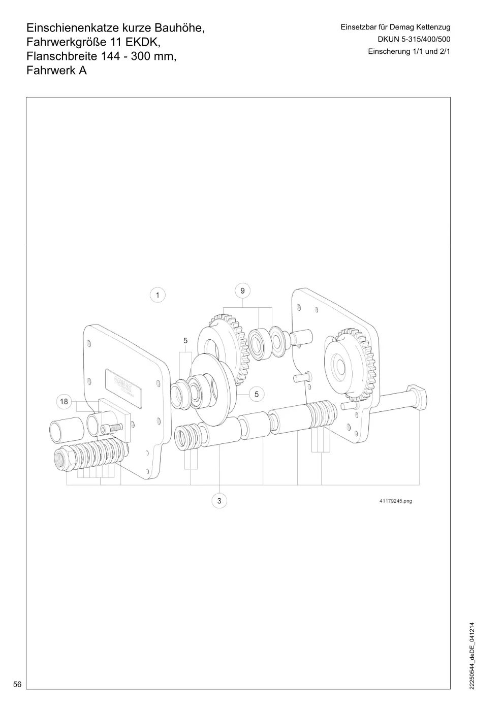 Demag DKUN 5 – Einschienenkatze kurze Bauhöhe, Einsetzbar für Demag Kettenzug Fahrwerkgröße 11 EKDK, Flanschbreite 144 - 300 mm,, Zeichnung Seite 56