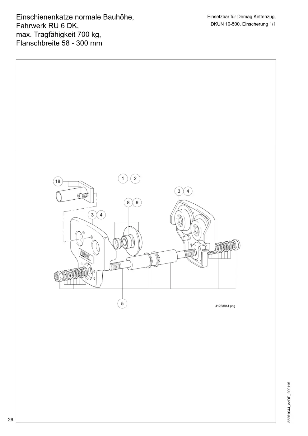 Demag DKUN 10 – Einschienenkatze normale Bauhöhe, Einsetzbar für Demag Kettenzug, Fahrwerk RU 6 DK, DKUN 10-500, Einscherung 1/1 max. Tragfähigkeit 700 kg,, Zeichnung Seite 26