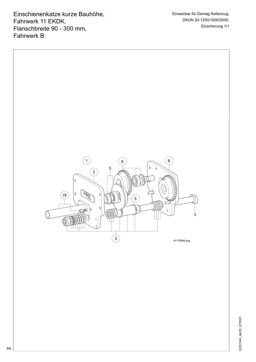 Demag DKUN 20 – Einschienenkatze kurze Bauhöhe, Einsetzbar für Demag Kettenzug, Fahrwerk 11 EKDK, DKUN 20-1250/1600/2000, Flanschbreite 90 - 300 mm,, Zeichnung Seite 44