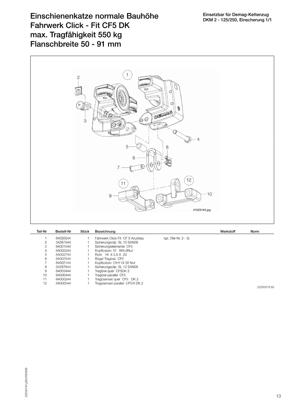 Demag Manulift DKM 2 – Einschienenkatze normale Bauhöhe Einsetzbar für Demag-Kettenzug DKM 2 - 125/250, Einscherung 1/1 Fahrwerk Click - Fit CF5 DK max. Tragfähigk, Zeichnung Seite 13