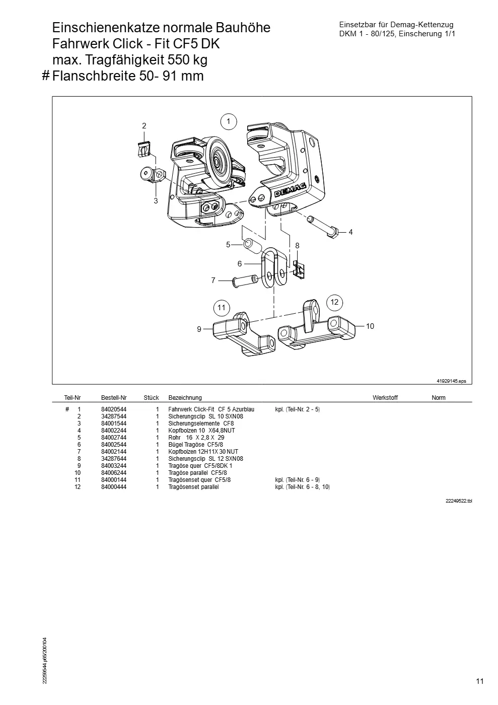 Demag Manulift DKM 1 – Einschienenkatze normale Bauhöhe Einsetzbar für Demag-Kettenzug DKM 1 - 80/125, Einscherung 1/1 Fahrwerk Click - Fit CF5 DK max. Tragfähigke, Zeichnung Seite 11
