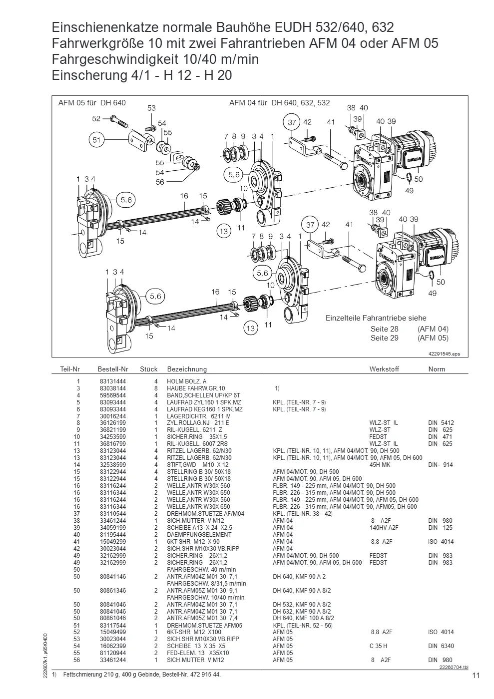 Demag DH 500/600 – Einschienenkatze normale Bauhöhe EUDH 532/640, 632 Fahrwerkgröße 10 mit zwei Fahrantrieben AFM 04 oder AFM 05 Fahrgeschwindigkeit 10/40 m/mi, Zeichnung Seite 11