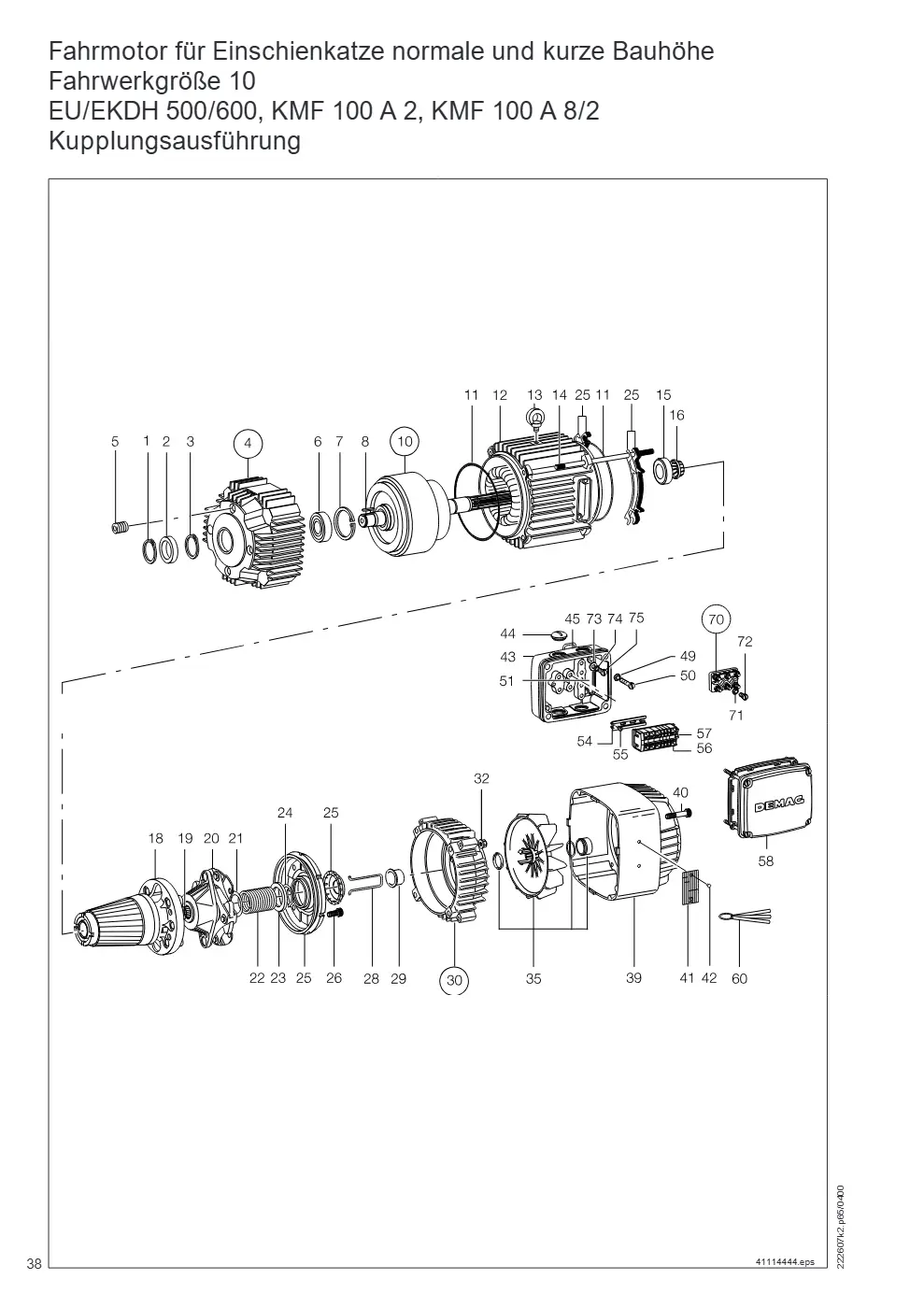 Demag DH 500/600 – Fahrmotor für Einschienkatze normale und kurze Bauhöhe Fahrwerkgröße 10 EU/EKDH 500/600, KMF 100 A 2, KMF 100 A 8/2, Zeichnung Seite 38